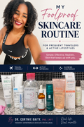 My Foolproof Skincare Routine